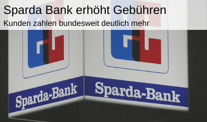 Sparda Bank erhöht Gebühren
